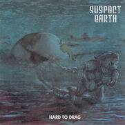 Suspect Earth : Hard to Drag